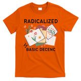 Radicalized By Basic Decency Book Flower T-Shirt