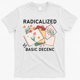 Radicalized By Basic Decency Book Flower T-Shirt