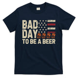 Retro Bad Day To Be Beer Usa Flag Beer 4th Of July T-Shirt