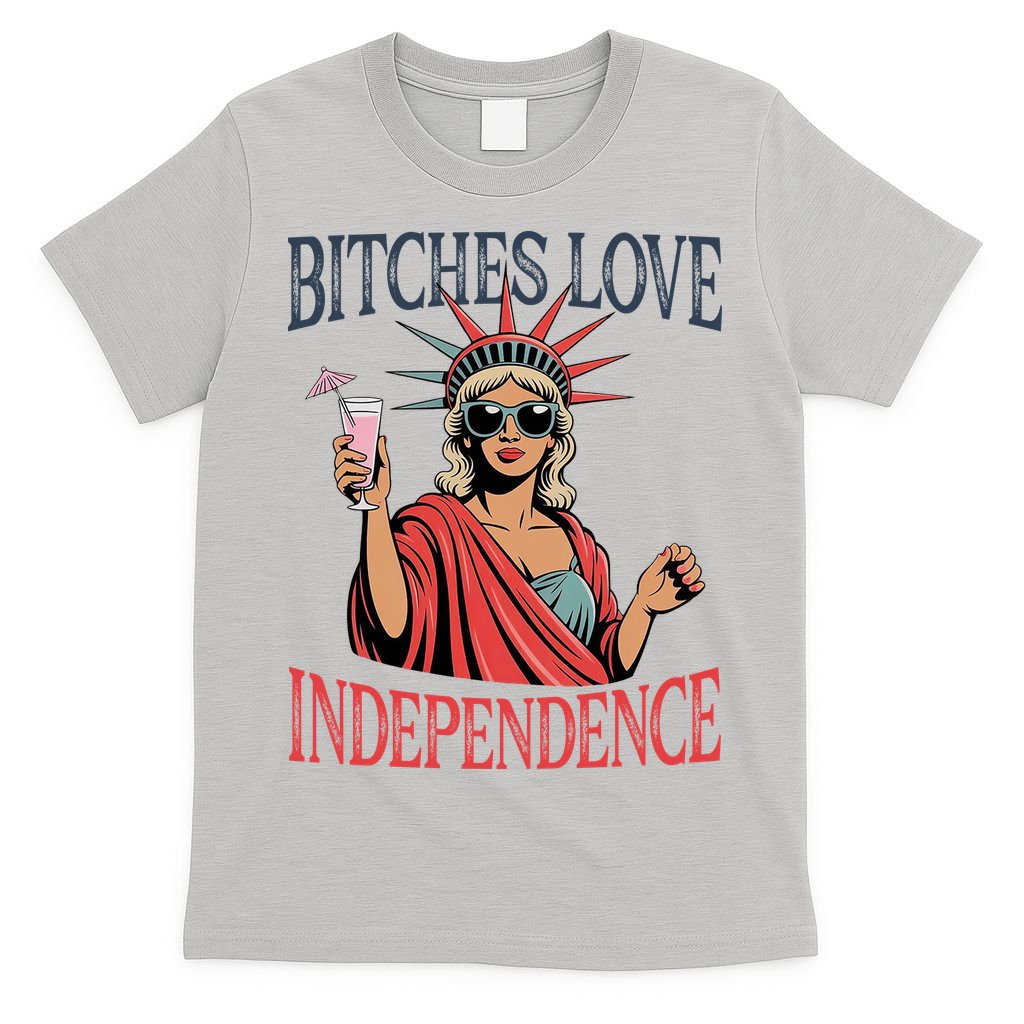 Retro Bitches Love Independence Funny T-Shirt