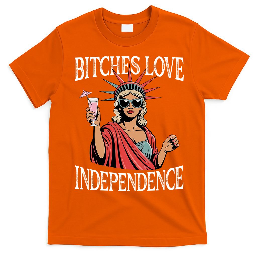 Retro Bitches Love Independence Funny T-Shirt