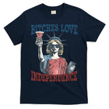 Retro Bitches Love Independence Funny T-Shirt