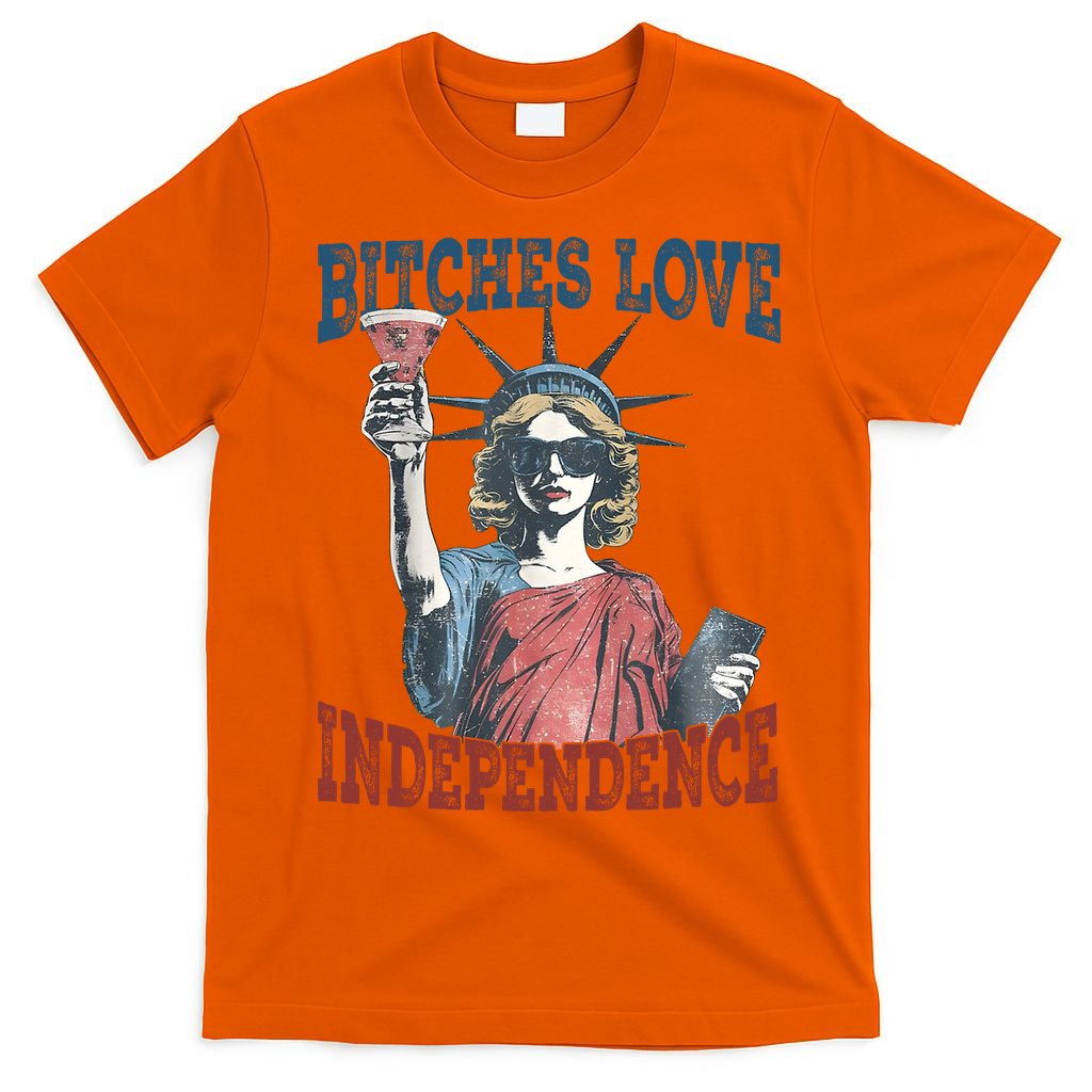 Retro Bitches Love Independence Funny T-Shirt