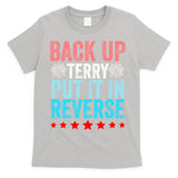 Retro Back Up Terry Put It In Reverse 4th Of July Fireworks T-Shirt