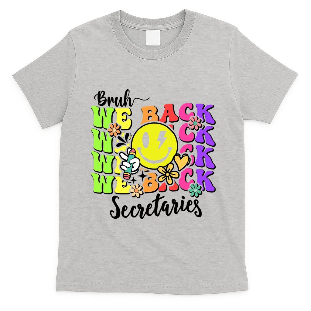 Retro Bruh We Back Secretary School Secretary Back To School T-Shirt