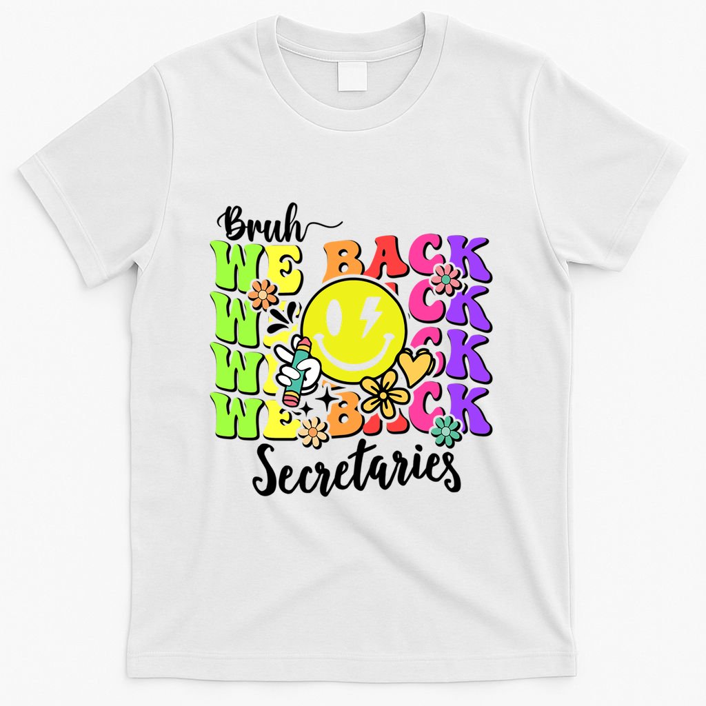 Retro Bruh We Back Secretary School Secretary Back To School T-Shirt