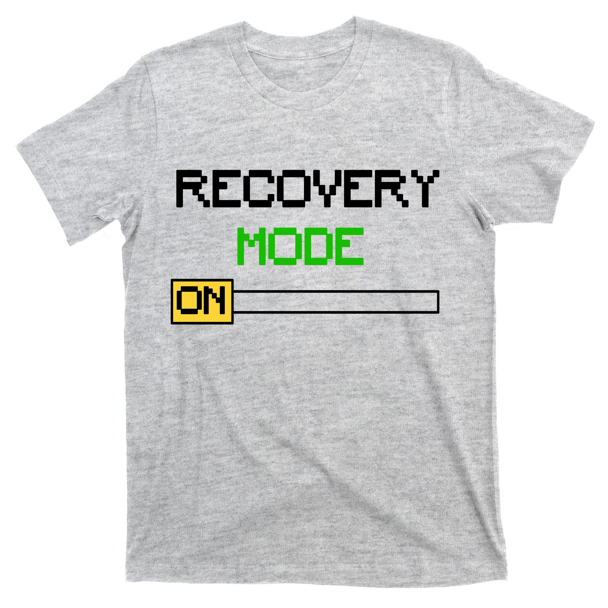 Recovery Mode On T-Shirt