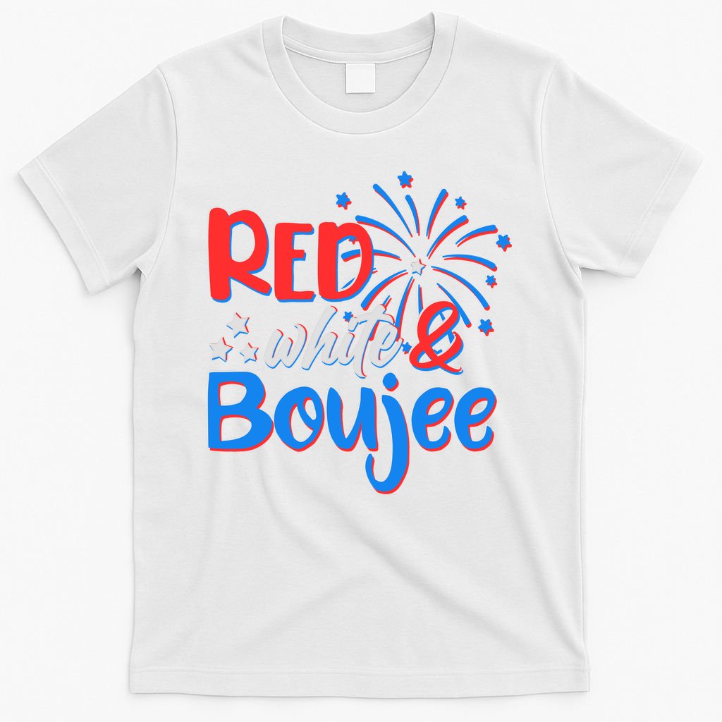Red White And Boujee 4th of July Fireworks T-Shirt