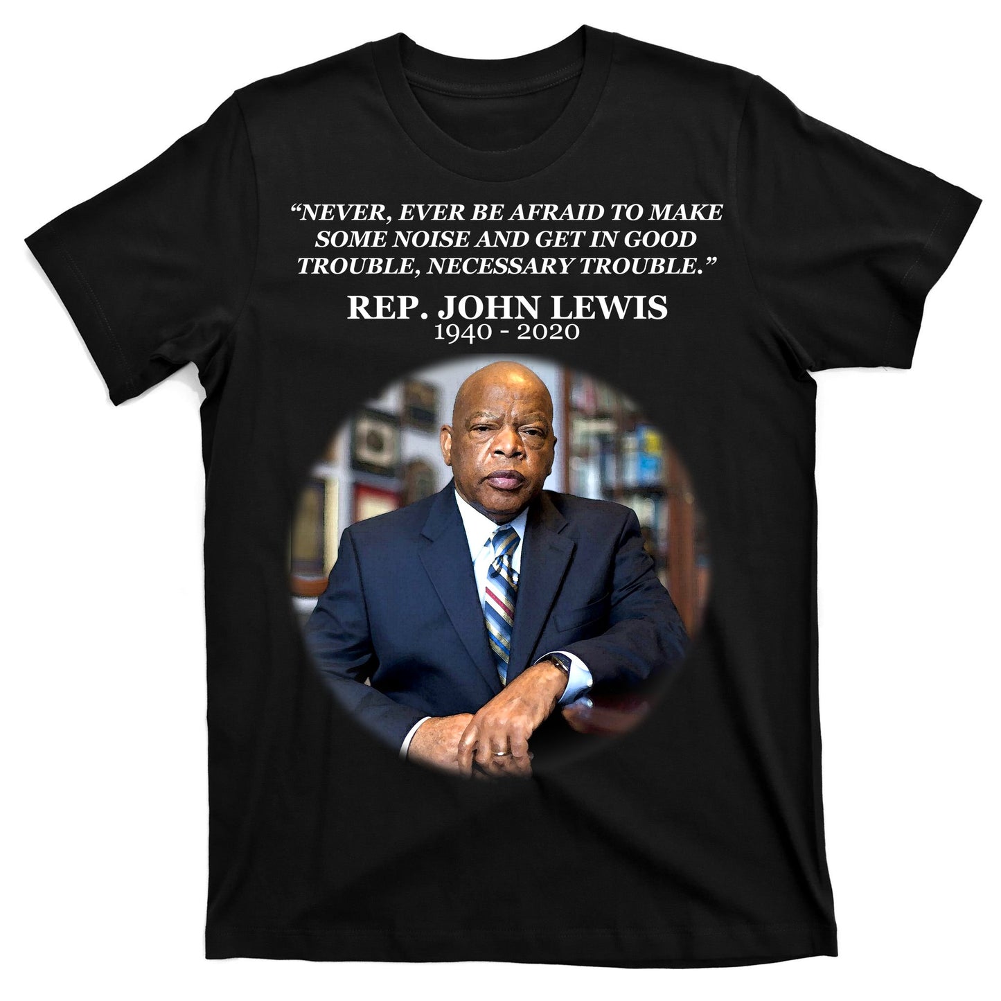 Representative John Lewis Tribute 1940-2020 T-Shirt