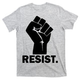 Resist Fist Logo Anti Trump T-Shirt
