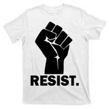 Resist Fist Logo Anti Trump T-Shirt