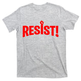 Resist Fist Logo Anti Trump Resistance Revolution T-Shirt
