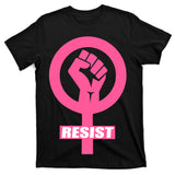 Resist Fist Women's Rights Logo Anti Trump Protest T-Shirt