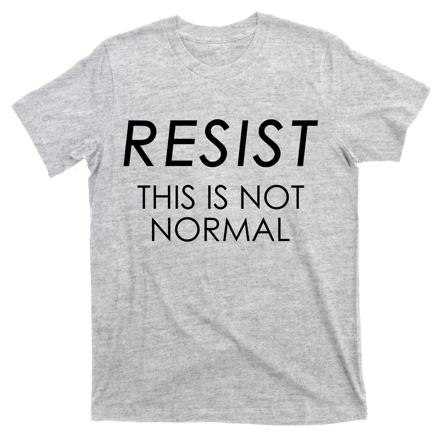 Resist This is Not Normal Anti Trump T-Shirt