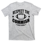 Respect The Commish Fantasy Football T-Shirt