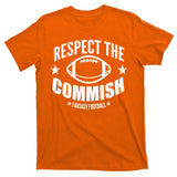 Respect The Commish Fantasy Football T-Shirt