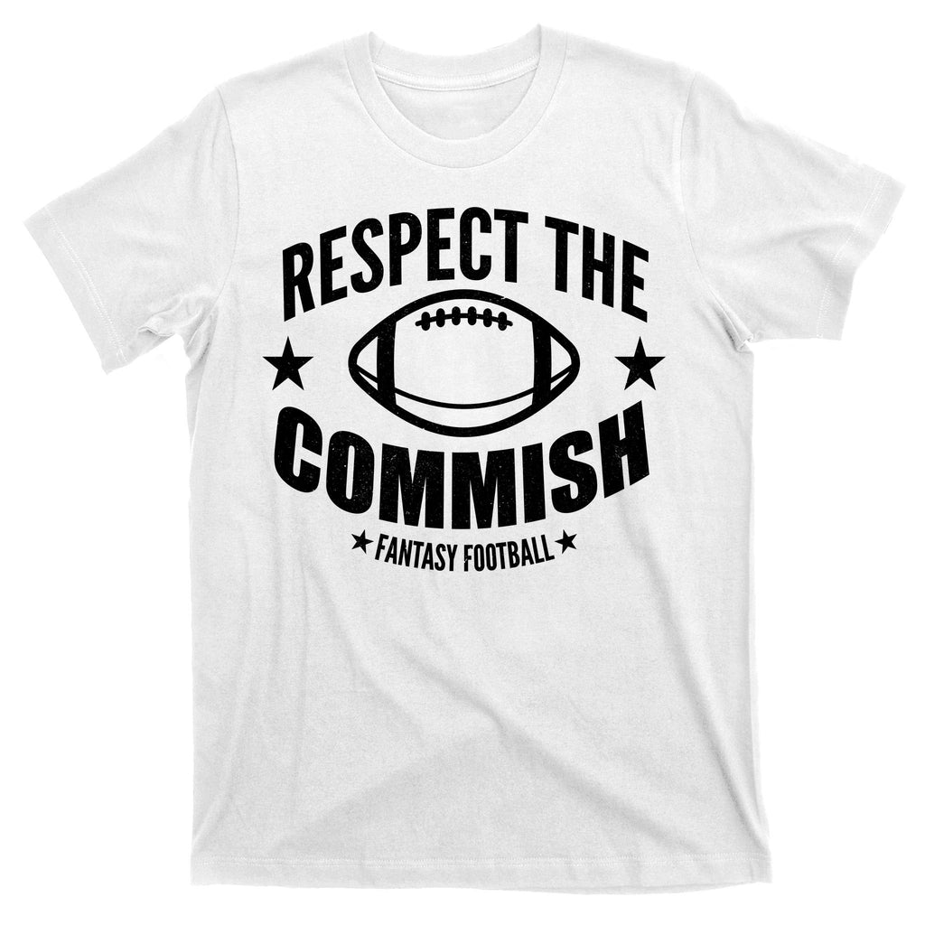 Respect The Commish Fantasy Football T-Shirt