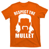 Respect The Mullet T-Shirt