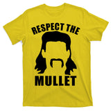 Respect The Mullet T-Shirt