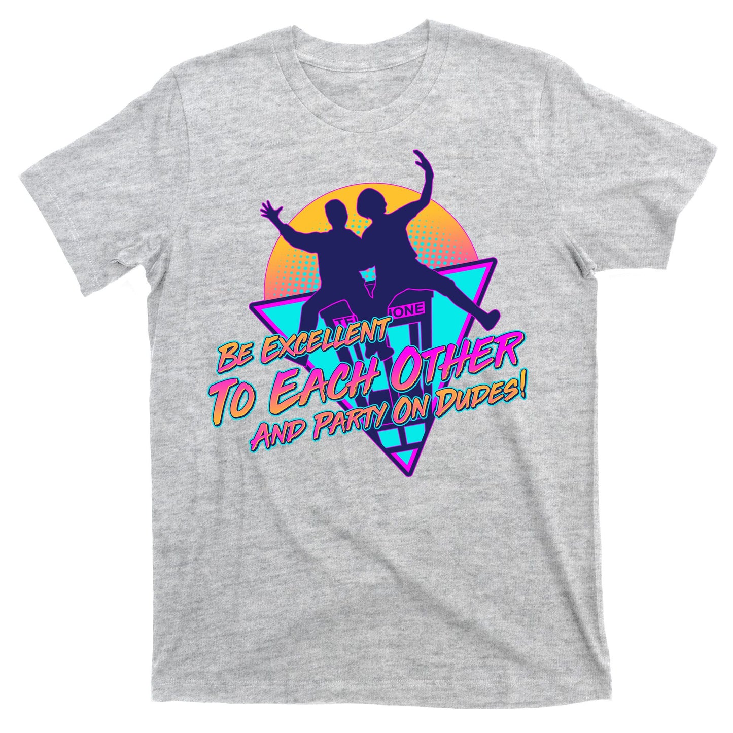 Retro 80's Bill And Ted Be Excellent to Each Other Party On Dudes! T-Shirt