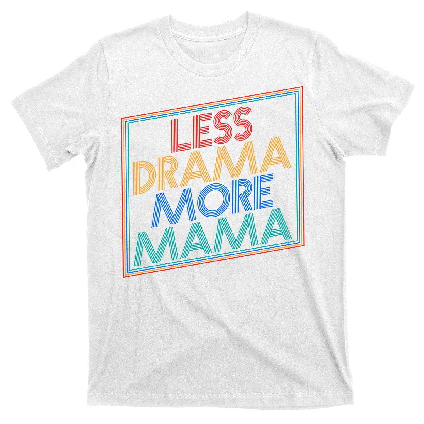 Retro Styled Less Drama More Mama T-Shirt