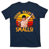 Retro You're Killin' Me Smalls Vintage T-Shirt