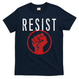 Resist Fist Be Part Of The Resistance Anti Trump T-Shirt