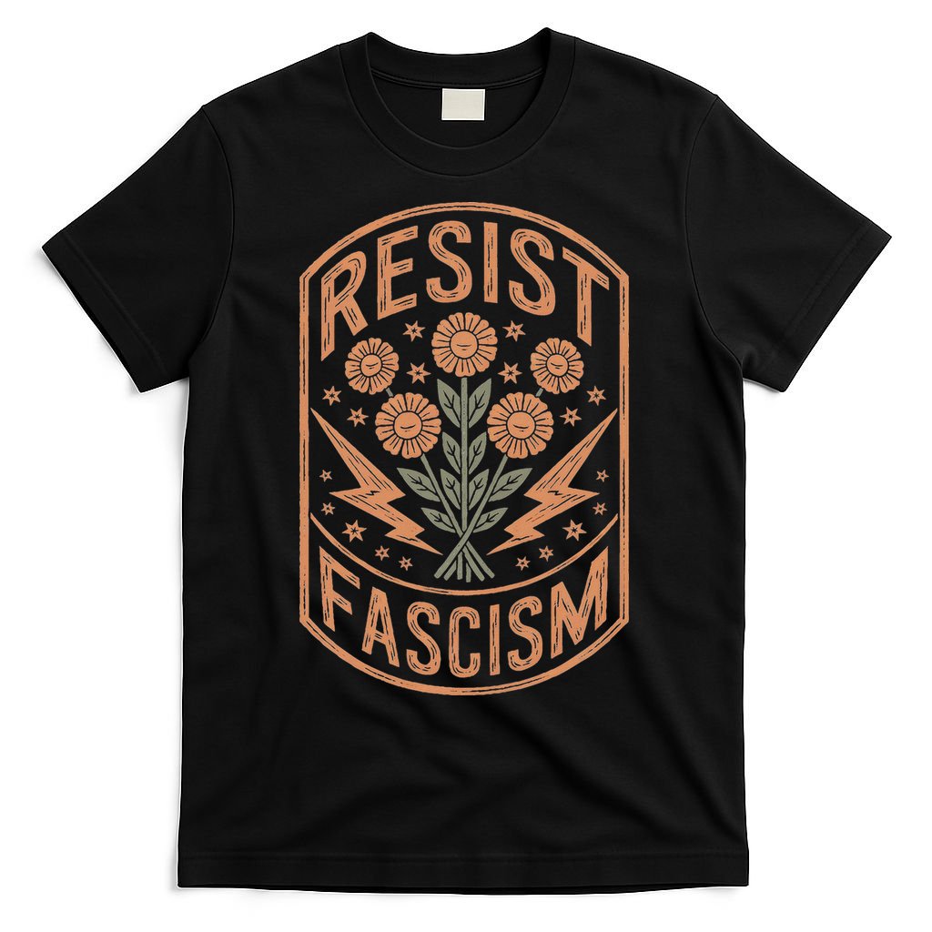 Resist Fascism Protest Trump Anti Trump  T-Shirt