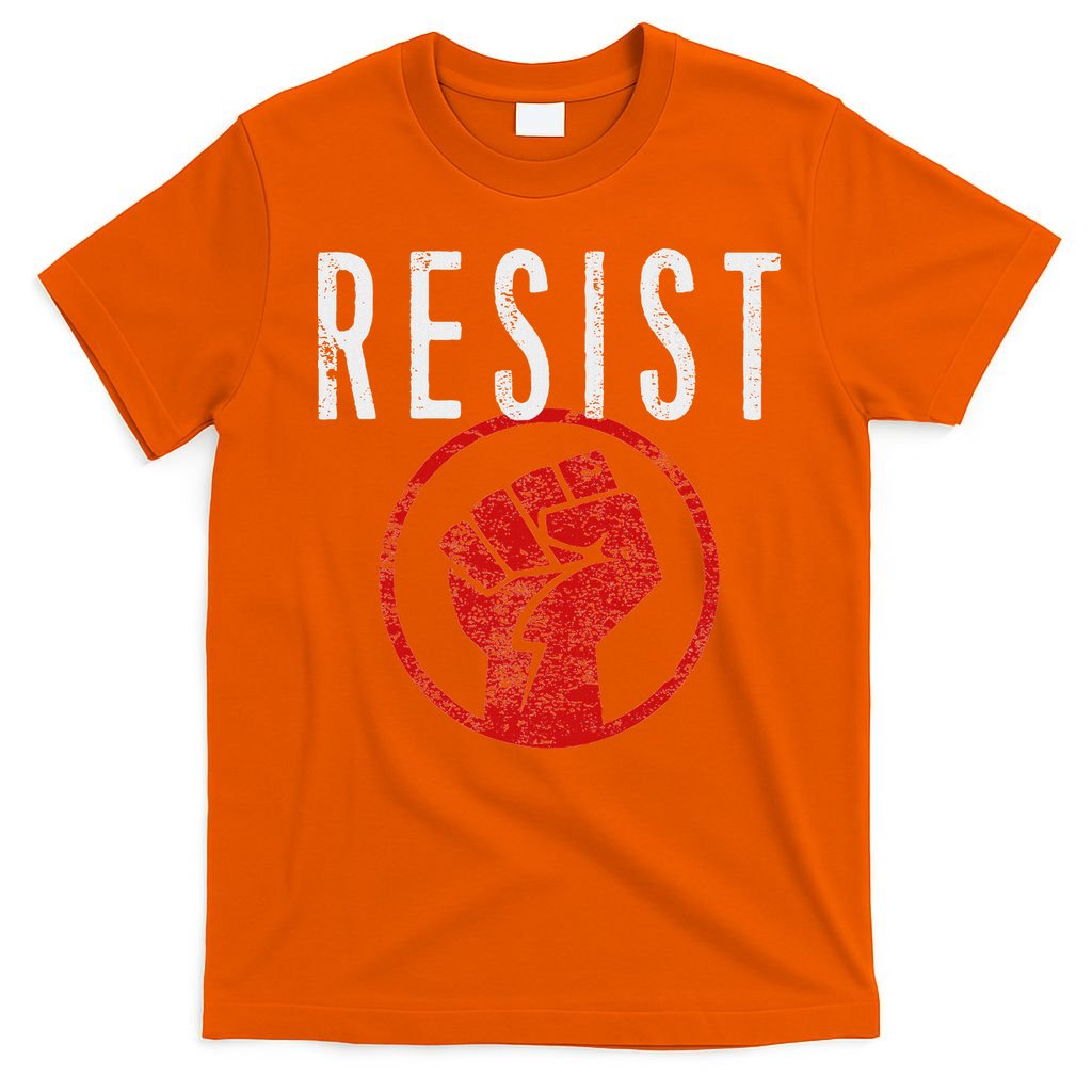 Resist Fist T Be Part Of The Resistance Anti Trump T-Shirt