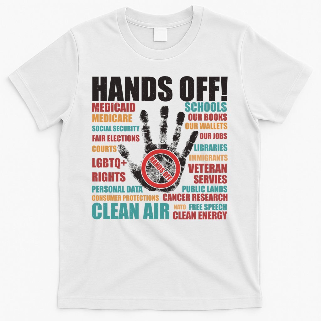 Resist Hands Off Protest Anti Trump T-Shirt