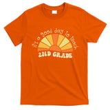 Retro Its Good Day To Teach 2nd Grade Teacher Back To School T-Shirt