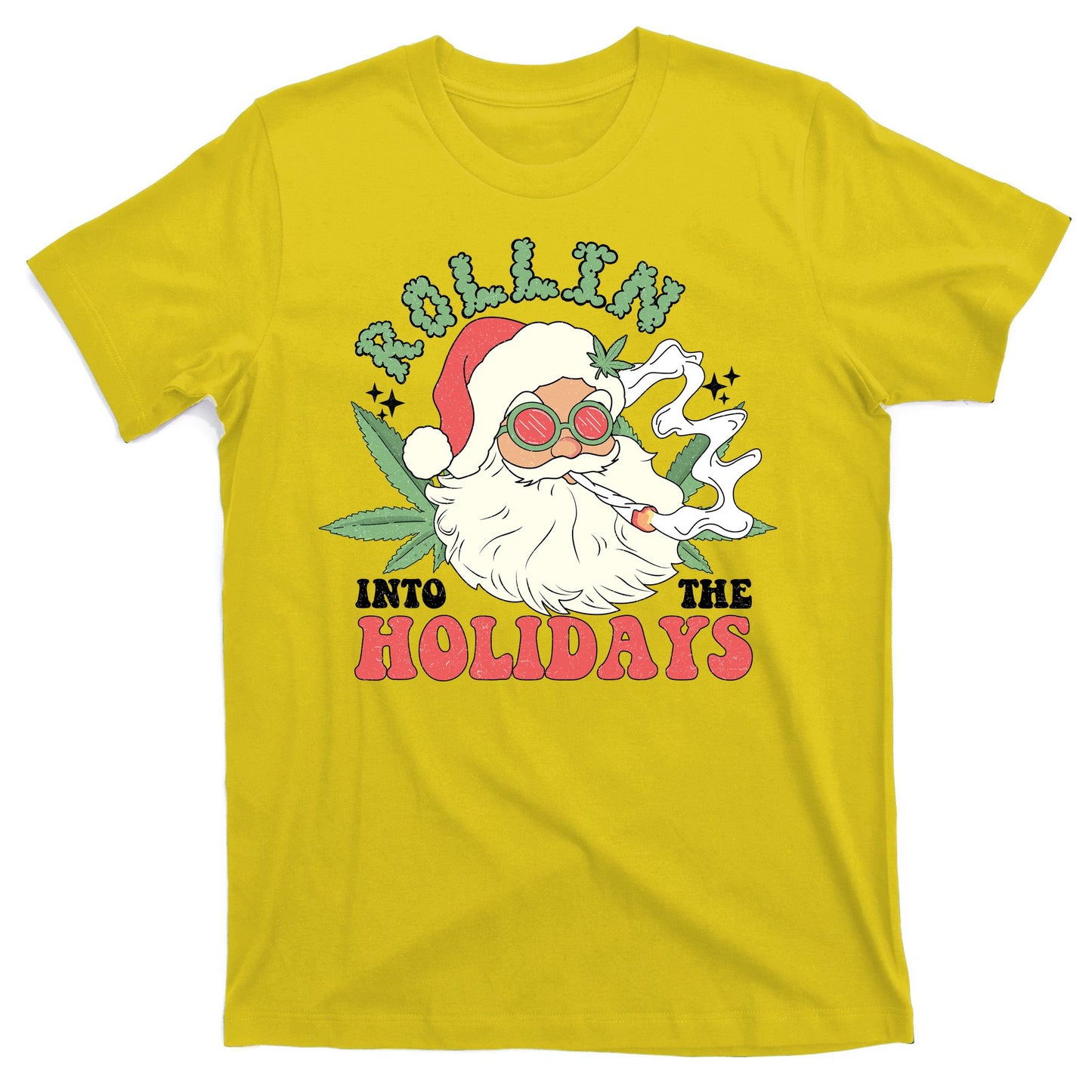 Rollin Into The Holidays Funny Marijuana Santa T-Shirt