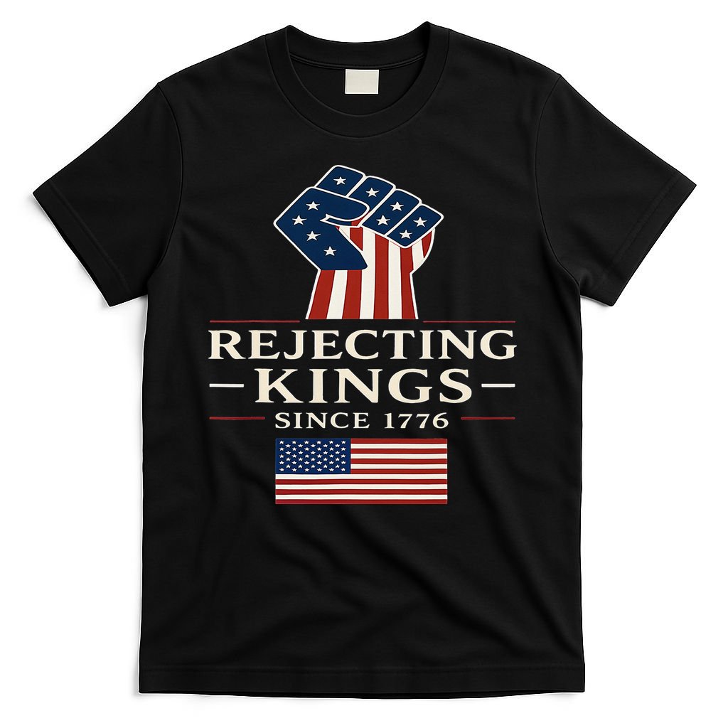 Rejecting Kings Since 1776 Hand Grip Design T-Shirt