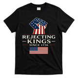 Rejecting Kings Since 1776 Hand Grip Design T-Shirt