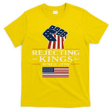 Rejecting Kings Since 1776 Hand Grip Design T-Shirt