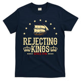 Rejecting Kings Since 1776 Vintage Patriotic No Kings T-Shirt
