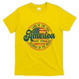 Retro Land Of The Free Because Of The Brave T-Shirt