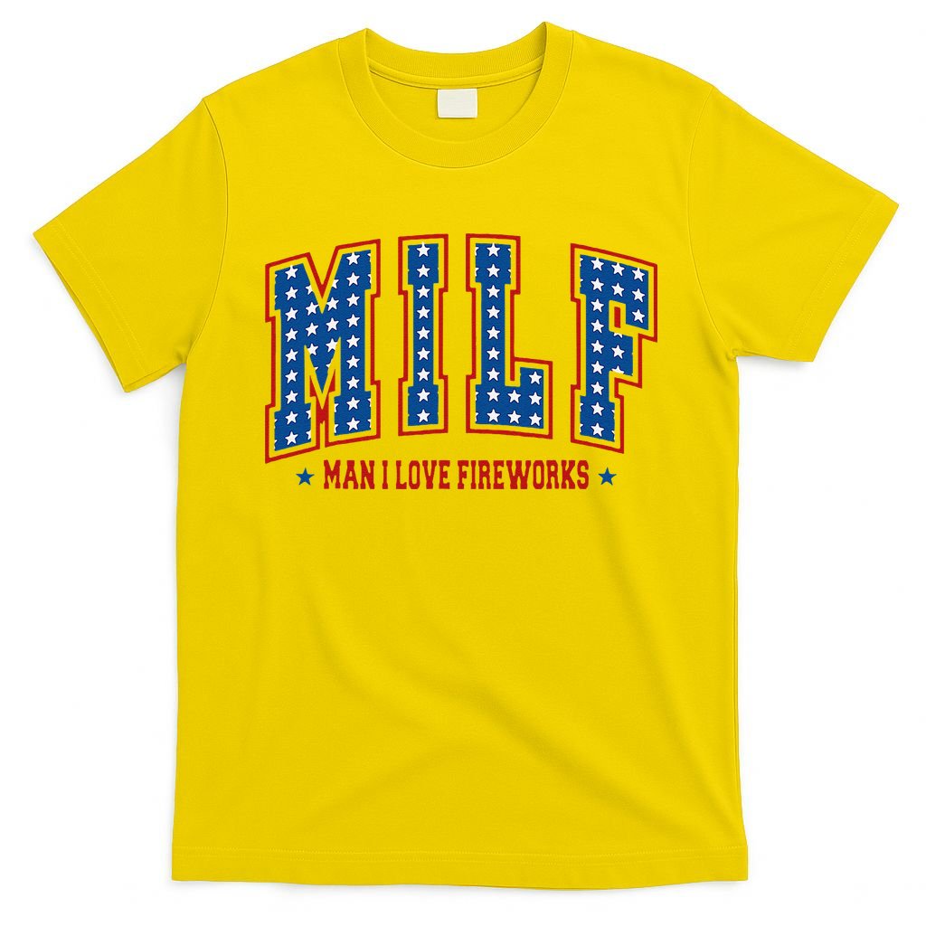 Retro Milf Man I Love Fireworks Funny American 4th Of July T-Shirt