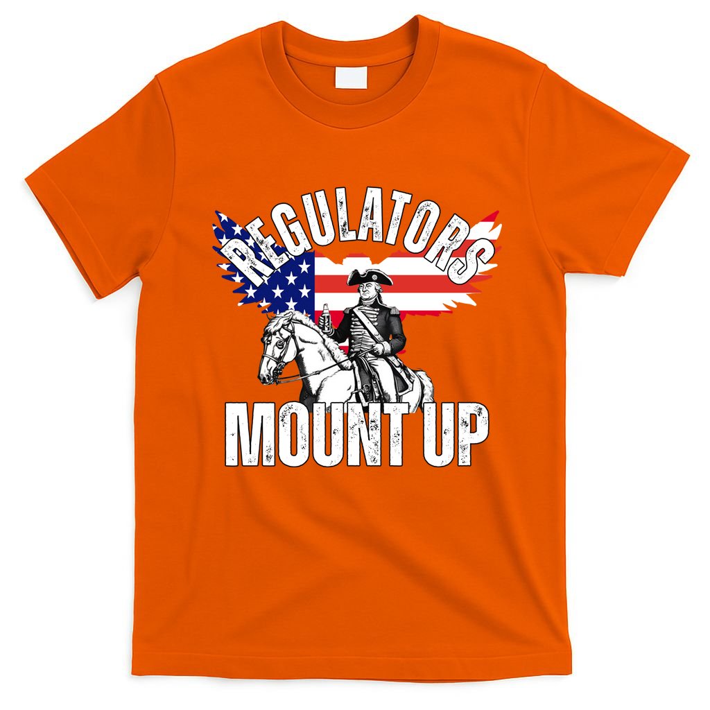 Regulators Mount Up 4th Of July Independence Day T-Shirt