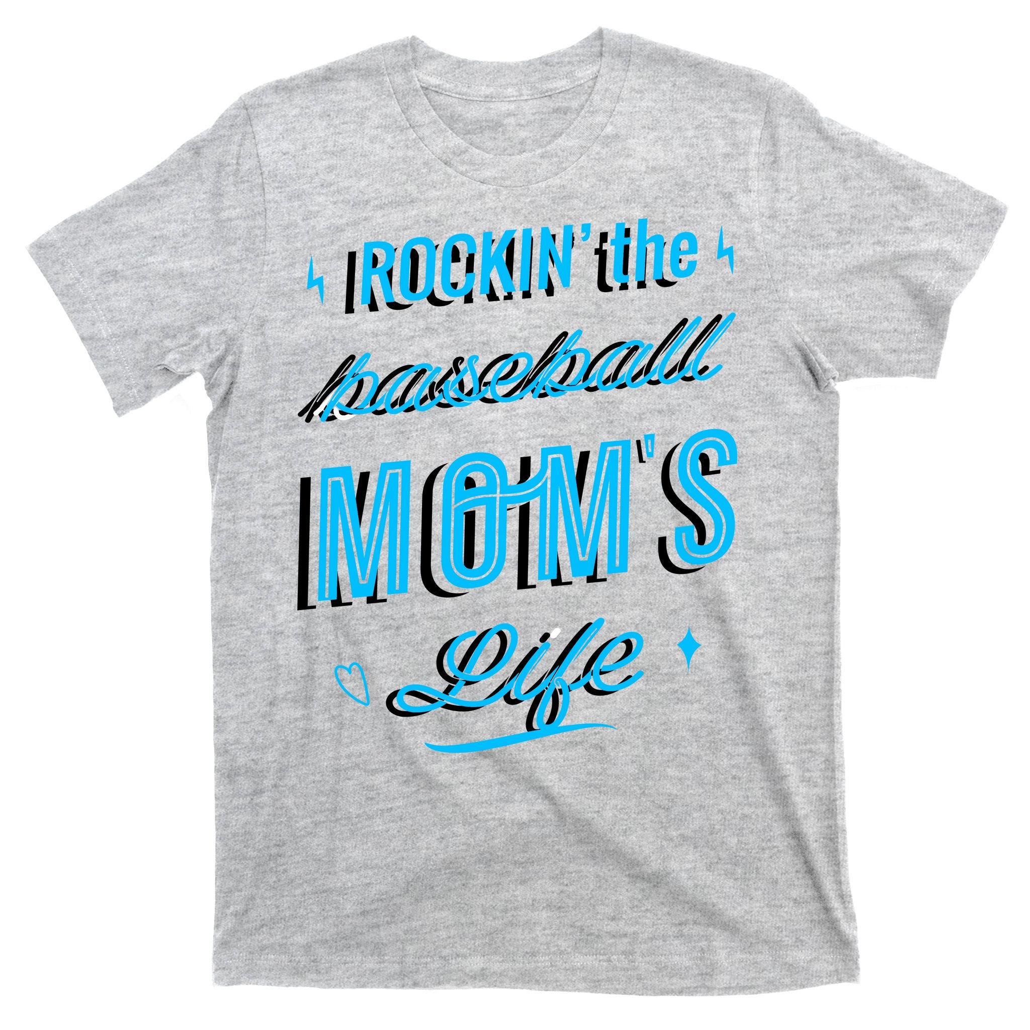 Rockin The Baseball Moms Life T-Shirt