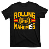 Rolling With Mahomes KC Football T-Shirt