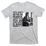 Rosa Parks Never be Fearful Black History T-Shirt