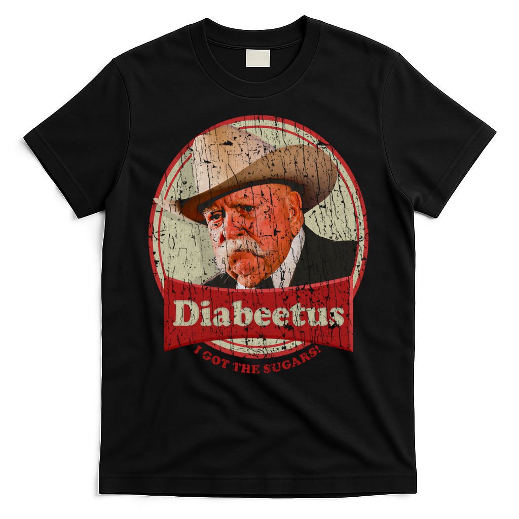Diabeetus I Got The Sugars Distressed T-Shirt