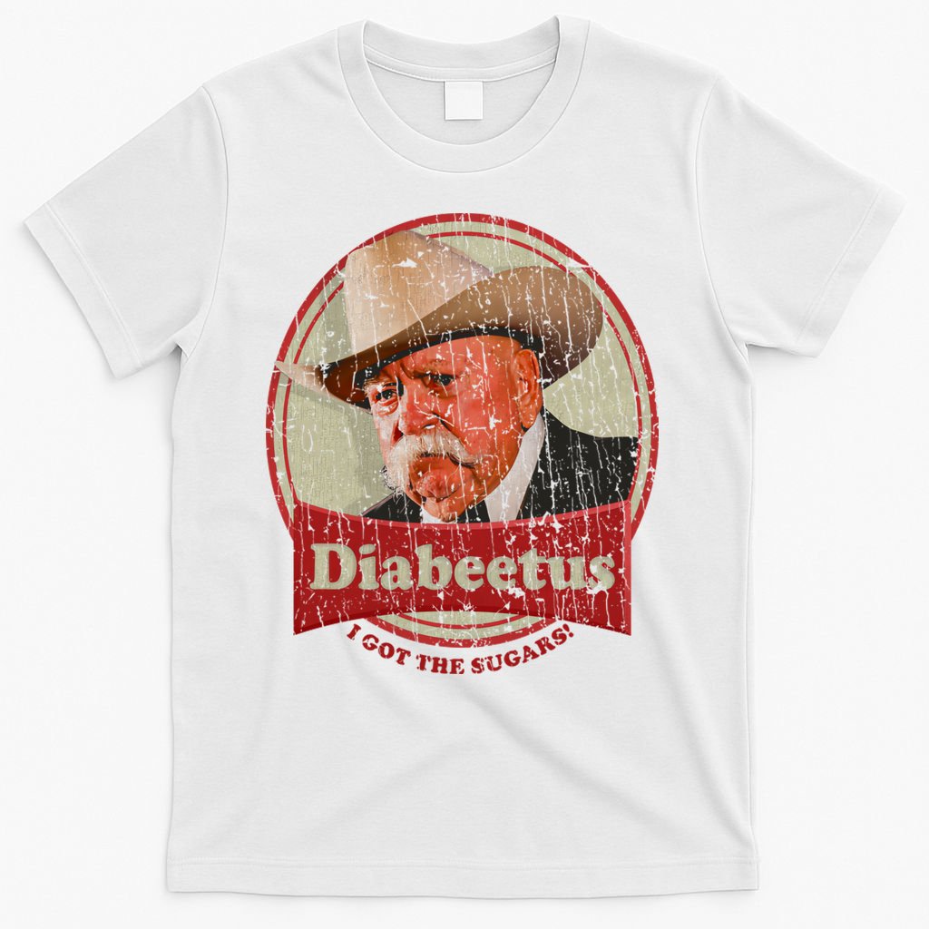 Diabeetus I Got The Sugars Distressed T-Shirt