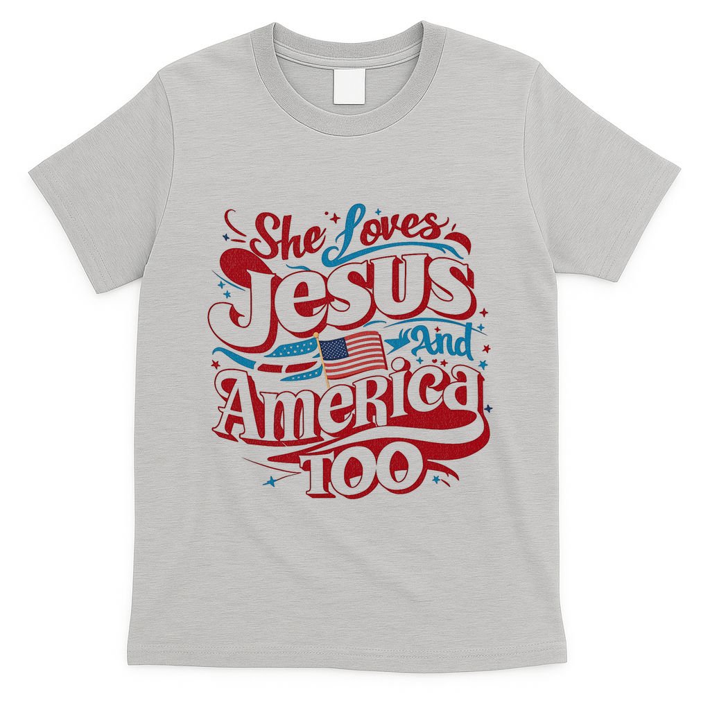 Retro She Loves Jesus And America Too 4th Of July Usa T-Shirt