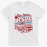 Retro She Loves Jesus And America Too 4th Of July Usa T-Shirt