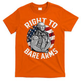 Right To Bare Arms 4th Of July Funny Gym George Washington T-Shirt
