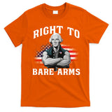 Right To Bare Arms 4th Of July Funny Gym George Washington T-Shirt
