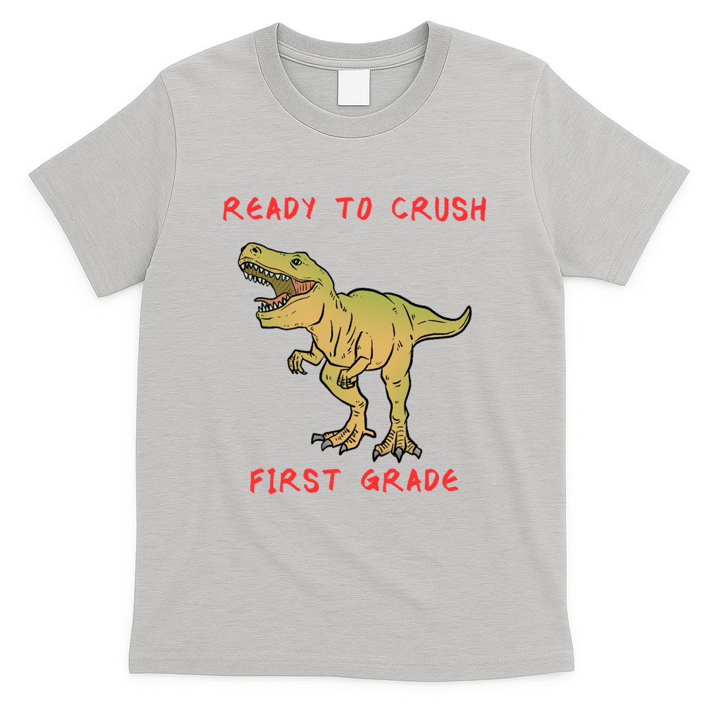 Ready To Crush First Grade Back To School T-Shirt