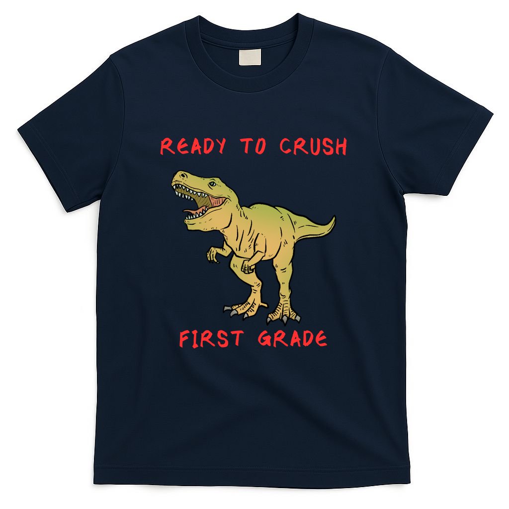 Ready To Crush First Grade Back To School T-Shirt